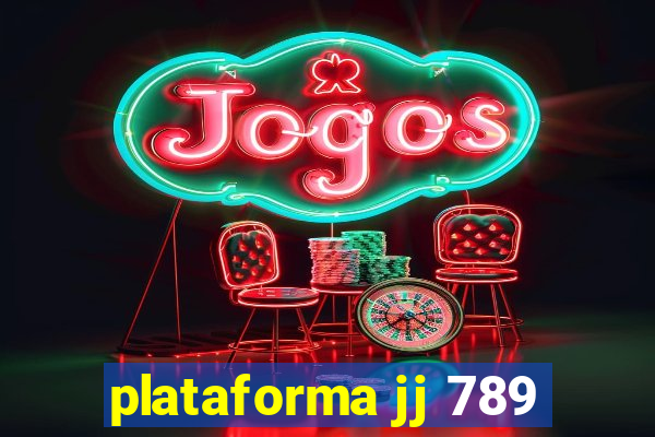 plataforma jj 789